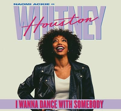   Naomi Ackie, Whitney Houston'daki I Wanna Dance posterinden