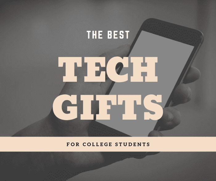Vai jums savā dzīvē jāatrod dāvana koledžas studentam? Ja tā, jūs nevarat kļūdīties ar tehnoloģijām!