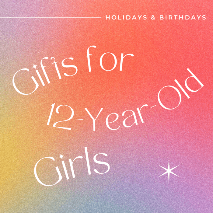 Los mejores regalos para niñas de 12 años (Navidad, cumpleaños, Hanukkah o simplemente porque sí)